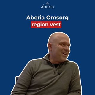 Jobb i Aberia Omsorg Region Vest – med regionsleder Vidar Sangolt | Aberiapodden