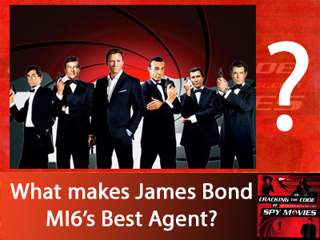 What Makes James Bond the Best MI6 Agent?