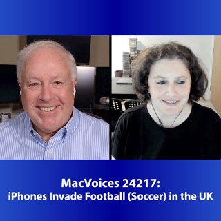 MacVoices #24217: iPhones Invade Football (Soccer) in the UK