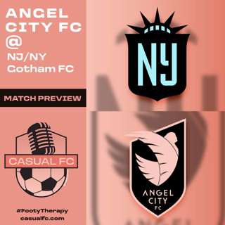 9/7 Angel City FC at NJ/NY Gotham FC