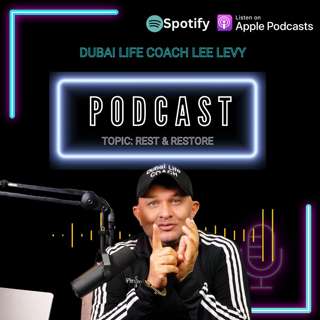 Dubai Life Coach Lee Levy | Mental Wellness Month May 2026 | Rest & Recover