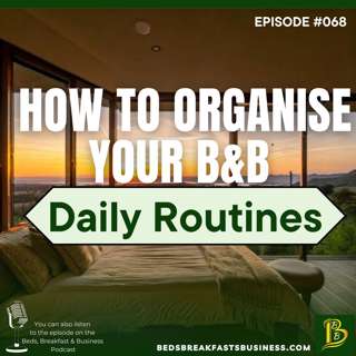 How To Organise Your B&B Daily Routines-068