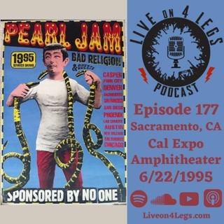 Episode 177: Sacramento, CA - 6/22/1995