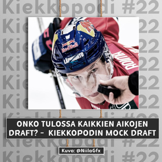 TULOSSA KAIKKIEN AIKOJEN NHL-DRAFT? - Kiekkopodin Mock Draft