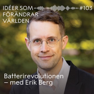 Batterirevolutionen – med Erik Berg