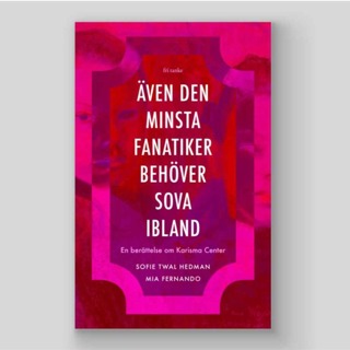 Även den minsta fanatiker behöver sova ibland.