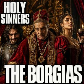 THE BORGIAS | The Most Depraved Dynasty in Vatican History | STORIES FOR SLEEP