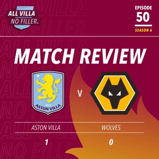 BIG MATCH REVIEW! ASTON VILLA 1 - 0 WOLVES | KAMARA SCREAMER WINS THE DAY