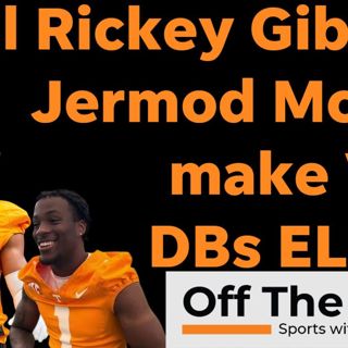 Rickey Gibson IIII, Jermod McCoy: Could Vols be ELITE at CB this year?
