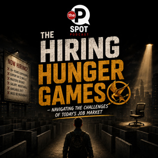 146: The Hiring Hunger Games - Navigating the challenges of today's job market