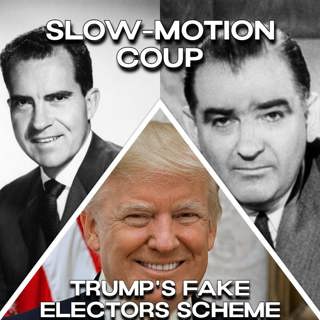 Slow-Motion Coup: Trump's Fake Electors Scheme