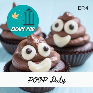 Poop Duty - Ep.4
