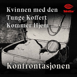 Kvinnen med den tunge koffert kommer hjem 8/9 - Konfrontasjonen