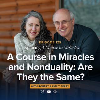 A Course in Miracles and Nonduality: Are They the Same?