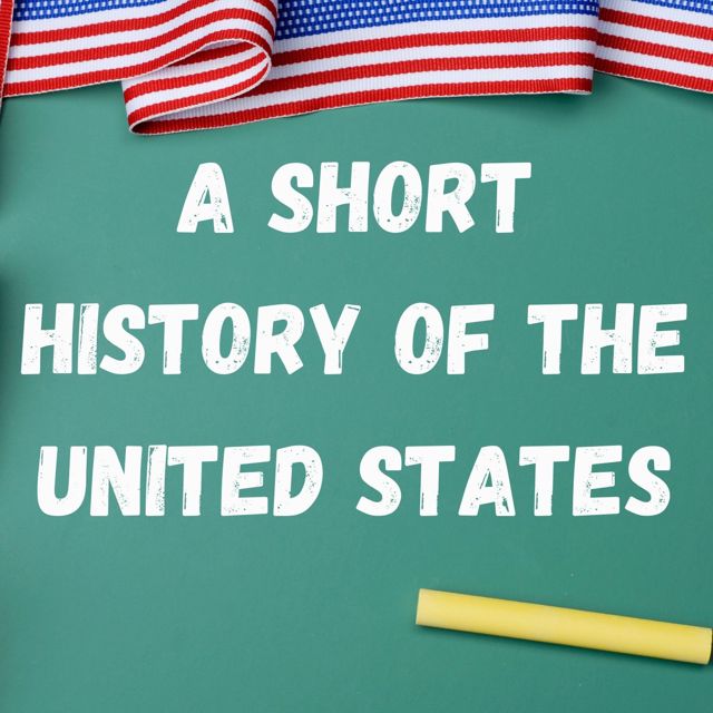 A Short History of the United States