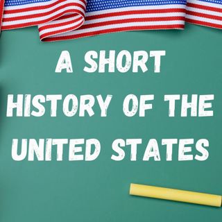 A Short History of the United States