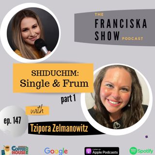 Shiduchim (Part 1) - "BEING SINGLE" with Tzipora Zelmanowitz