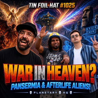 #1025: Panspermia and The War In Heaven With Planetary HQ