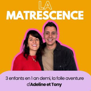 EP245 - 3 enfants en 1 an demi, la folle aventure d'Adeline et Tony