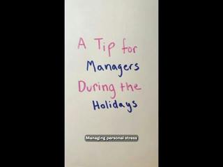 A Tip for Managers During the Holidays 