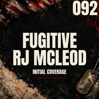 092 || Fugitive || RJ McLeod