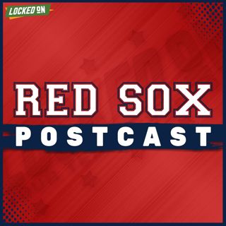 RED SOX POSTCAST- Rough 1 for Giolito & Bats Go Quiet Again