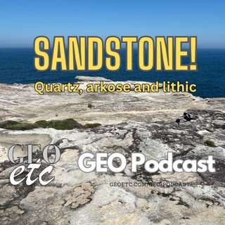 Sandstone - quartz, arkose and lithic