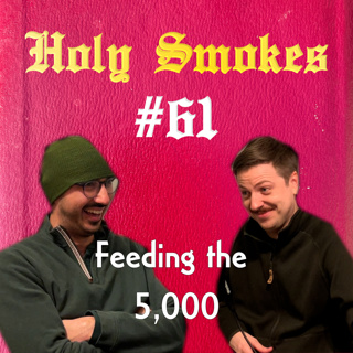 Feeding the 5,000 (w/ Rudy Mendoza) HSSB #61