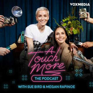 The Best of A Touch More: Megan Rapinoe Looks Back at 90 Episodes