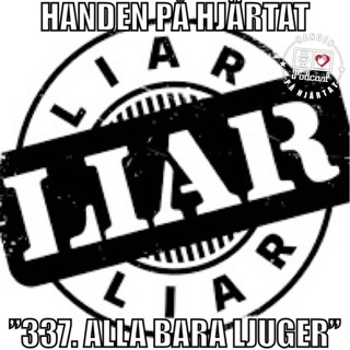 ”337. ALLA BARA LJUGER”