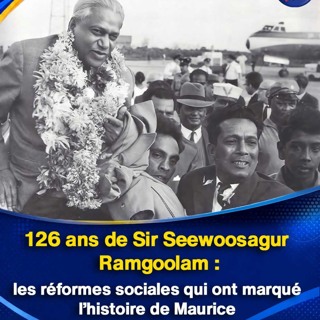 126 ans de Sir Seewoosagur Ramgoolam : les réformes sociales qui ont marqué l’histoire de Maurice