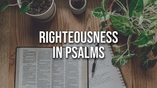Righteousness in Psalms