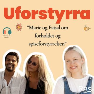#55| Marie og Faisal om forholdet og spiseforstyrrelsen