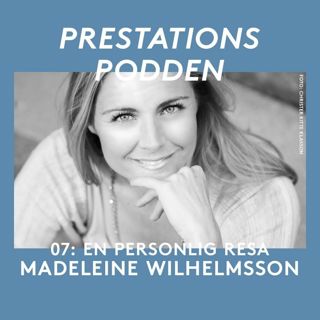07: Madeleine "Yogamana" Wilhelmsson - En personlig resa