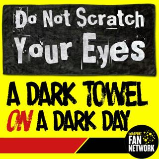 DO NOT SCRATCH YOUR EYES - A DARK TOWEL ON A DARK DAY