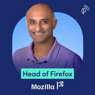 Mozilla Head of Firefox on The Future of Agentic Browsers and Fighting for the Open Internet Against Google Chrome, Apple Safari & Microsoft Edge | Ajit Varma | E300