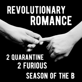 Episode 148: Revolutionary Romance: Too Quar Too Furious