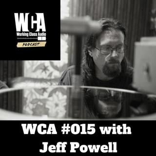 WCA #015 with Jeff Powell
