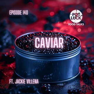 The Caviar Queen Ft. Jackie Villena