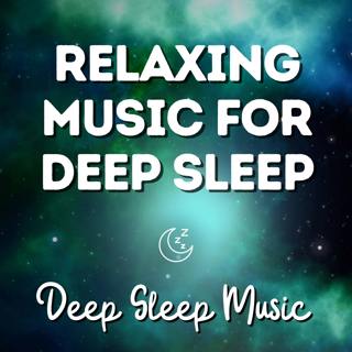 Relaxing Music for Deep Sleep