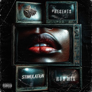 “STIMULATION” R&B MIX 2026