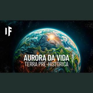 Como era a Terra pré-histórica?