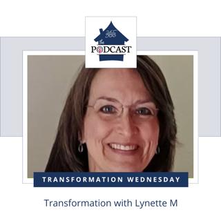 Transformation with Lynette M