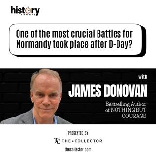 Conversations: A Forgotten Charge that Helped Win D-Day with James Donovan