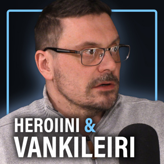 Pankkiryöstöt, heroiinin salakuljetus ja Venäjän vankileiri (Tepi Salo) | Puheenaihe 503