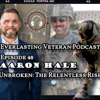 Ep. 48 Unbroken: The Relentless Rise of Aaron Hale