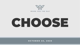 CHOOSE