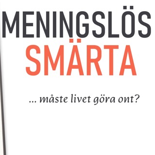 Meningslös smärta