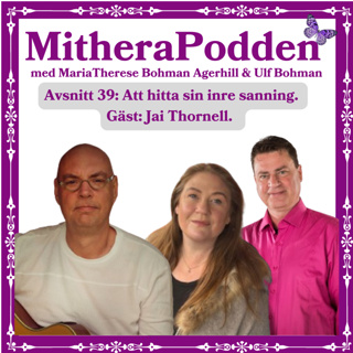 Att hitta sin inre sanning. Gäst: Jai Thornell.