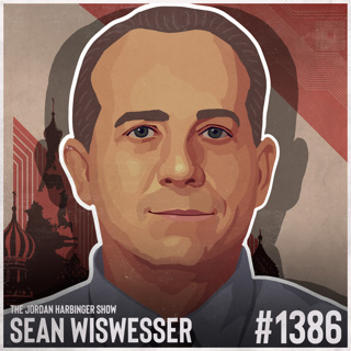 1386: Sean Wiswesser | Inside Putin's Russian Intelligence Machine